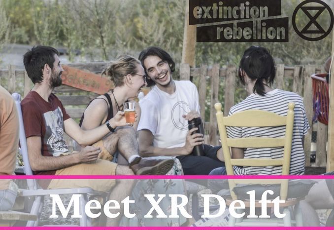 Meet Extinction Rebellion Delft